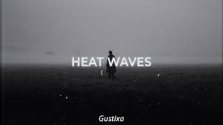 heat waves Gustixa Remix [upl. by Hgalehs623]