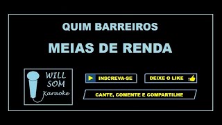 Meias de Renda Karaoke  Quim Barreiros [upl. by Dymphia]