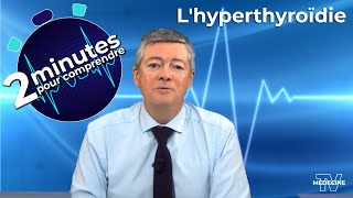 Lhyperthyroïdie  2 minutes pour comprendre [upl. by Hally]