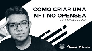 COMO CRIAR uma NFT no opensea com a metamask [upl. by Nyltiak]