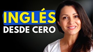 Clase de Inglés para Principiantes TODO LO ESENCIAL EN UN VIDEO  Aprende Inglés desde Cero [upl. by Morganstein]