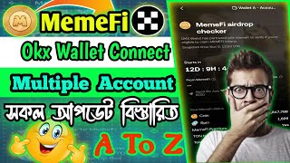 Memefi Okx Wallet Connect Kivabe Korbo  Memefi New Update airdrop criteria Bangla [upl. by Myrtice]