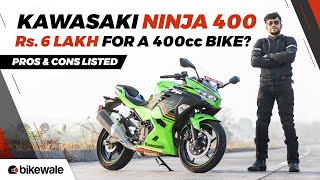 Kawasaki Ninja 400 Review  Pros and Cons Explained  BikeWale [upl. by Rachelle]