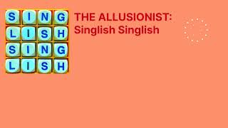 Allusionist 202 Singlish Singlish [upl. by Conlen]