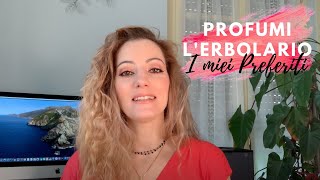 Profumi LErbolario  I miei Preferiti [upl. by Reina]