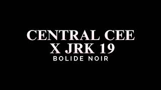 CENTRAL CEE X JRK 19  BOLIDE NOIR MUSIC VIDEO Karaoke [upl. by Nolaf591]