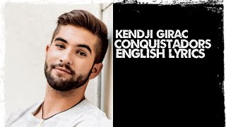 Kendji Girac  Conquistador  Conqueror  English Lyrics From France🇫🇷🇫🇷 [upl. by Karlene114]