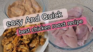 easy and quick best chicken roast recipe [upl. by Yc728]