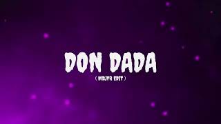 DON DADA   MDJFR  EDIT [upl. by Ecaroh]