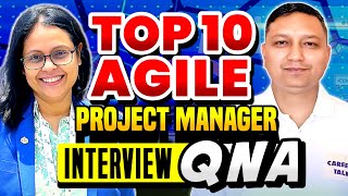 Top 10 agile project manager interview questions and answers I project manager Interview questions [upl. by Selinda]