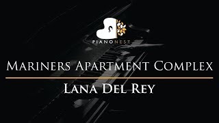 Lana Del Rey  Mariners Apartment Complex  Piano Karaoke  Sing Along Cover with Lyrics [upl. by Nizam]