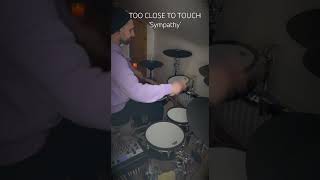 Too Close To Touch ‘Sympathy’ tooclosetotouch drums drummer [upl. by Thordis]