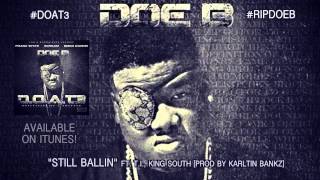 Doe B  Still Ballin ft TIKing South Official Audio [upl. by Emmeram]