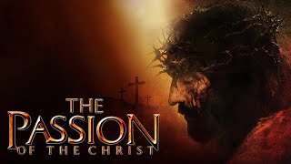 The Passion of the Christ 2004 Movie  Jim Caviezel Monica Bellucci Maia M  Review and Facts [upl. by Woodall275]