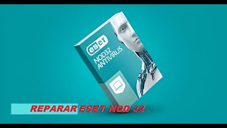 TUTORIAL DE COMO REPARAR E INSTALAR ESET ANTIVIRUS NOD 32 ACTUALIZADO [upl. by Allerym]