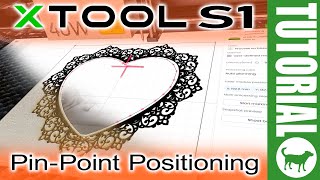 xTool S1 PinPoint Positioning System Tutorial [upl. by Mord]