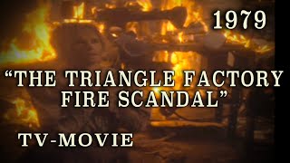 quotThe Triangle Factory Fire Scandalquot 1979 Historical Drama TV Movie [upl. by Dnalevets676]