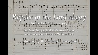 Anonymous quotRejoice in the Lord alwayquot from The Mulliner Book [upl. by Ahter]