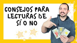 CONSEJOS PARA LECTURAS DE SÍ O NO CON EL TAROT [upl. by Spielman]