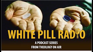 White Pill Radio Episode 7 Satanic Abortions Jimmy Stewart Resurrected Whiteness and More [upl. by Atinrahc]