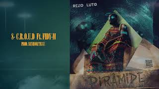 REZO LUTO  CROUD Ft FIDYM Official Music Audio [upl. by Dlared121]