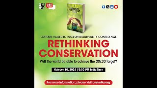 Rethinking Conservation Will the world be able to achieve the 30x30 Target [upl. by Ahsiaa]