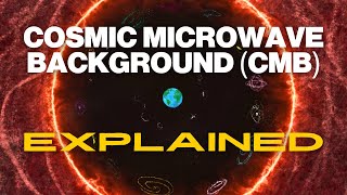 Cosmic Microwave Background CMB Explained  Cosmology 101 Episode 2 [upl. by Assillem]