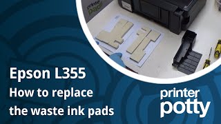 Fix Waste Ink Pad For An Epson L355 and Most Of The L100 To L400 Series [upl. by Ydnam790]