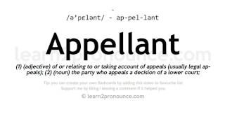 Pronunciation of Appellant  Definition of Appellant [upl. by Heron455]