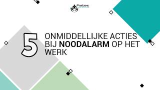 5 onmiddellijke acties bij noodalarm op het werk [upl. by Ohara]