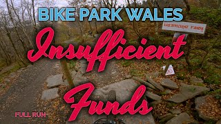 Bike Park Wales  Insufficient Funds  Full Run [upl. by Anihsit]