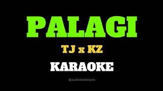 PALAGI Karaoke  TJ x KZ TJ Monterde amp KZ Tandingan [upl. by Chadabe251]