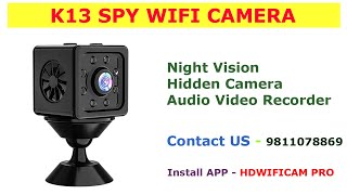 K13 Spy WIFI Camera Night Vision  Audio Video Recorder Hidden Camera  Asleesha Spy Camera [upl. by Aik110]