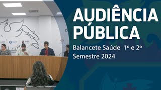 AUDIÊNCIA PÚBLICA  BALANCETE SAÚDE 1º E 2º SEMESTRES  0511 [upl. by Joann875]