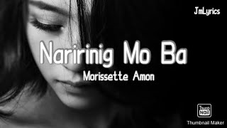 Naririnig Mo Ba  Morissette Amon Lyrics [upl. by Evvy]