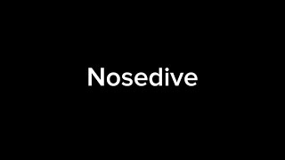 Nosedive lyrics video [upl. by Vite]