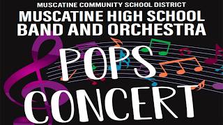 Muscatine High School Band and Orchestra Pop Concert  March 5th 2020 [upl. by Morentz]