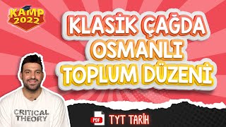 Klasik Çağda Osmanlı Toplum Düzeni  TYT Tarih Kamp2022 tyt2022TAR11 [upl. by Wettam]