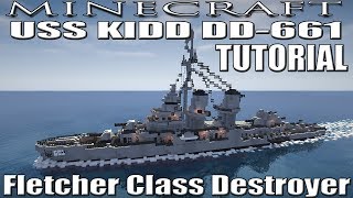 Minecraft  Fletcher Class Destroyer TUTORIAL USS KIDD DD661 [upl. by Hieronymus]