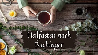 HEILFASTEN NACH BUCHINGER  Erklärung und persönliche Erfahrung  Bellessima [upl. by Neala]