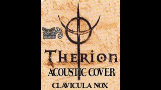 THERION  CLAVICULA NOX  ACOUSTIC COVER [upl. by Nolat]