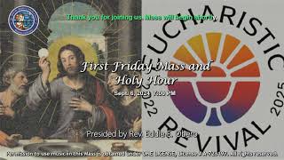 First Friday Mass and Holy Hour  Sept 6 2024 [upl. by Oglesby]