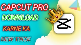 Capcut app download kaise kare  Capcut pro apk download 2024 ✅ HOW To Download Capcut pro [upl. by Pickford299]