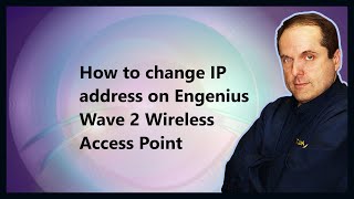 How to change IP address on Engenius Wave 2 Wireless Access Point [upl. by Files]