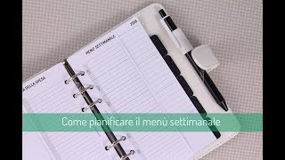 Come pianificare i pasti nellagenda con il menù settimanale [upl. by Bertilla]