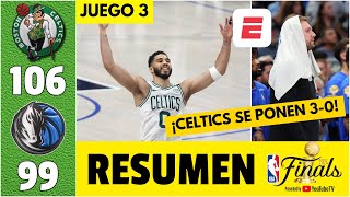 BOSTON CELTICS A UNA VICTORIA de ser CAMPEÓN Ganó el juego 3 vs MAVERICKS  NBA Finals  Resumen [upl. by Maddis]