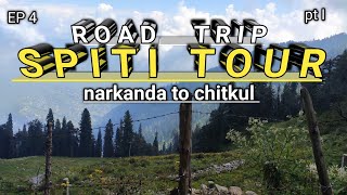 Explore  Adventurous  Dangerous  Road Trip  Narkanda To Chitkul  Spiti Tour  Himachal  EP 4 [upl. by Griselda]