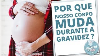 O QUE ACONTECE COM O CORPO DURANTE A GRAVIDEZ DR LEANDRO BRUM  MACETES DE MÃE [upl. by Euqinu]