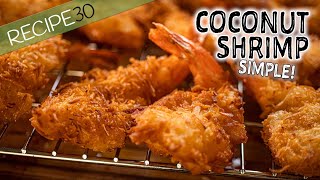 Coconut Shrimp Simple Crispy and Delicious [upl. by Lexis]