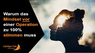 Warum das Mindset vor einer Operation zu 100 stimmen muss [upl. by Centeno]